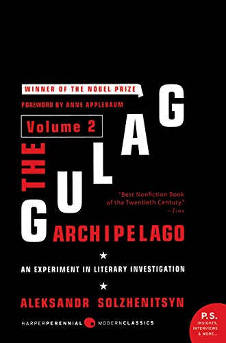 The Gulag Archipelago [Volume 2]: An Experiment in Literary Investigation (Perennial Classics, Band 2)