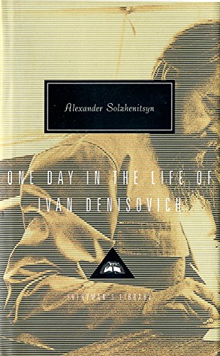 One Day in the Life of Ivan Denisovich: Alexander Solzhenitsyn (Everyman's Library CLASSICS)