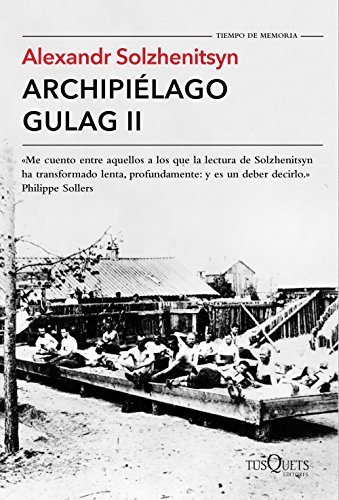 Archipiélago Gulag II (Tiempo de Memoria, Band 2) von Tusquets Editores S.A.