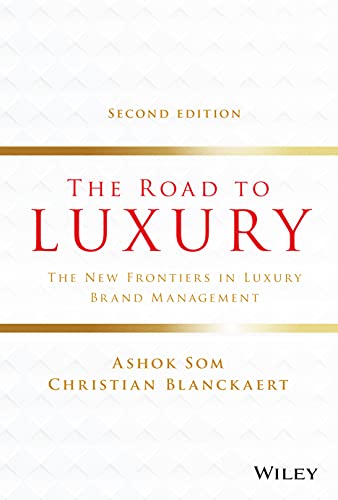 The Road to Luxury: The New Frontiers in Luxury Brand Management
