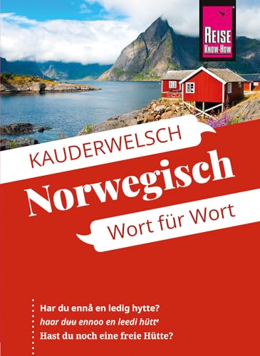 Reise Know-How Sprachführer Norwegisch - Wort für Wort: Kauderwelsch-Sprachführer von Reise Know-How Reise Know-How Sprachführer Norwegisch - Wort für Wort: Kauderwelsch-Sprachführer von Reise Know-How von Reise Know-How