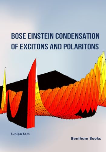 Bose Einstein Condensation of Excitons and Polaritons von Bentham Science Publishers