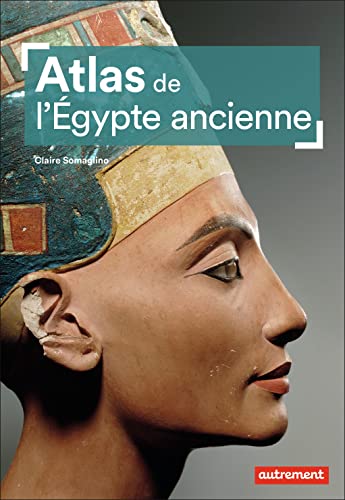 Atlas de l'Égypte ancienne von AUTREMENT