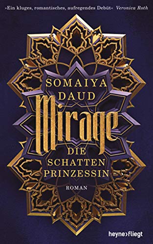 Mirage - Die Schattenprinzessin: Roman