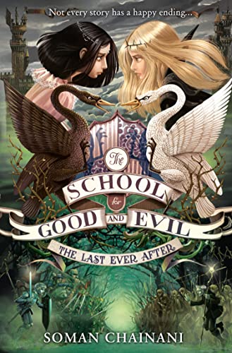 The Last Ever After (The School for Good and Evil, Band 3) The Last Ever After (The School for Good and Evil, Band 3)