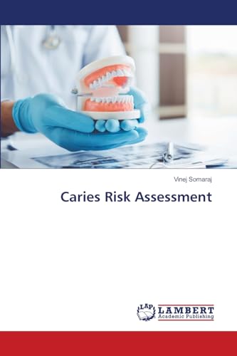 Caries Risk Assessment: DE von LAP LAMBERT Academic Publishing