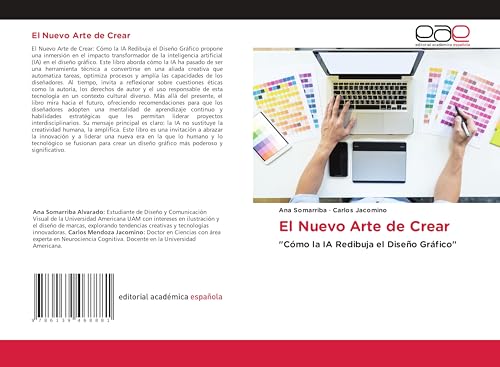 El Nuevo Arte de Crear: "Cómo la IA Redibuja el Diseño Gráfico" von Editorial Académica Española