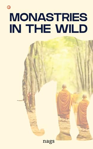 Monasteries in the wild Monasteries in the wild von OrangeBooks Publication