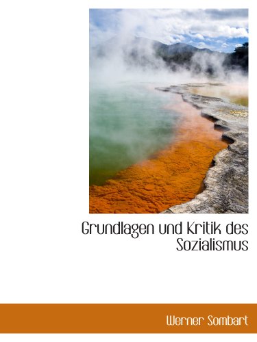 Grundlagen und Kritik des Sozialismus