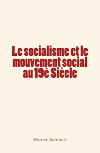 Le socialisme et le mouvement social au 19è Siècle von Editions Le Mono