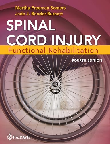 Spinal Cord Injury: Functional Rehabilitation von F.A. Davis Company