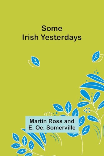 Some Irish Yesterdays von Alpha Edition