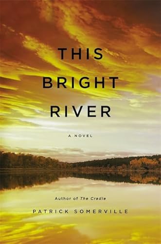 This Bright River: A Novel