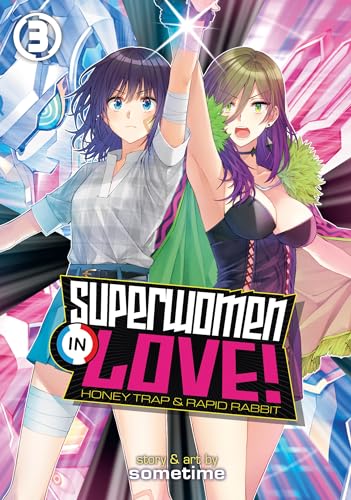 Superwomen in Love! Honey Trap and Rapid Rabbit Vol. 3 von Seven Seas