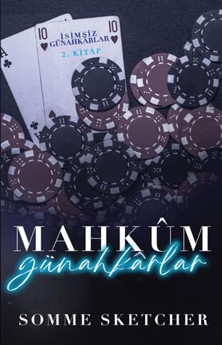 Mahkum Günahkarlar: İsimsiz Günahkarlar 2. Kitap von Martı Yayınları