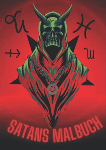 Das Malbuch des modernen Satanismus: Dekoratives Satanistisches Malbuch für alle Altersklassen. Genial als Okkultistisches Geschenk! von Independently published