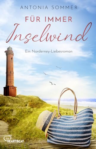 Für immer Inselwind: Ein Norderney-Liebesroman (Sommer, Liebe, Nordseeküste) von beHEARTBEAT