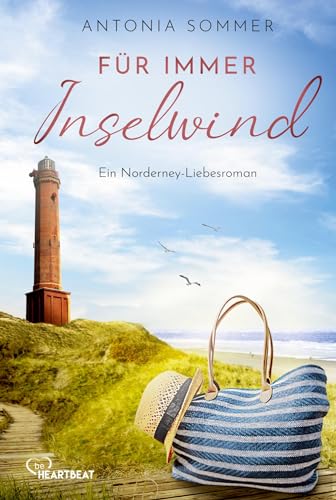 Für immer Inselwind: Ein Norderney-Liebesroman (Sommer, Liebe, Nordseeküste)