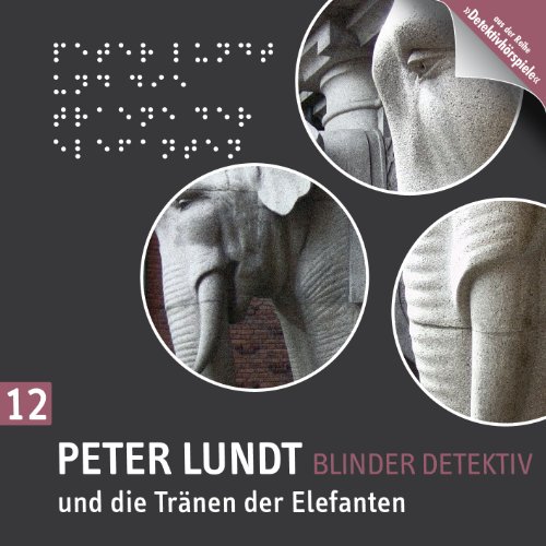 Peter Lundt und die Tränen der Elefanten