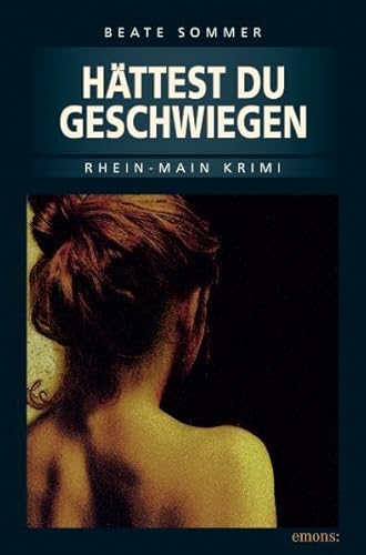 Hättest du geschwiegen. Rhein Main Krimi