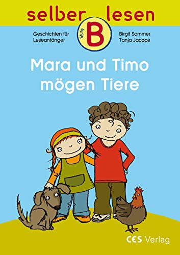 Mara und Timo mögen Tiere (selber lesen) von Ces Verlag