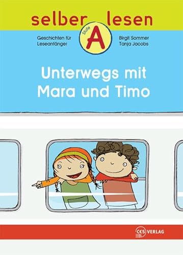 Unterwegs mit Mara und Timo (selber lesen)