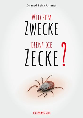 Welchem Zwecke dient die Zecke?