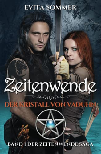 Zeitenwende: Der Kristall von Vaduhn (Zeitenwende Saga, Band 1) von CreateSpace Independent Publishing Platform