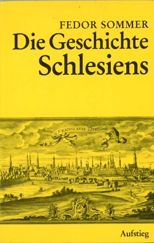 Die Geschichte Schlesiens