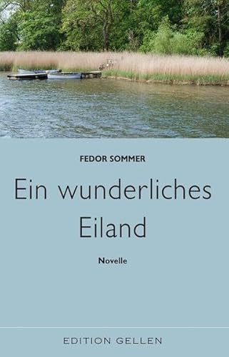 Ein wunderliches Eiland (Edition Gellen)