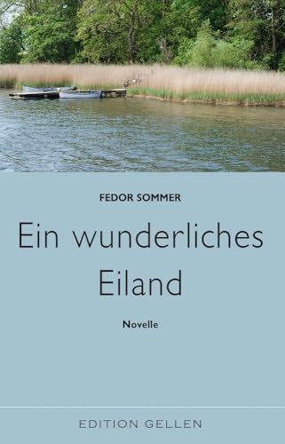 Ein wunderliches Eiland (Edition Gellen)