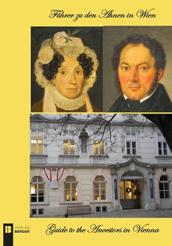 Führer zu den Ahnen in Wien: Guide to the ancestors in Vienna