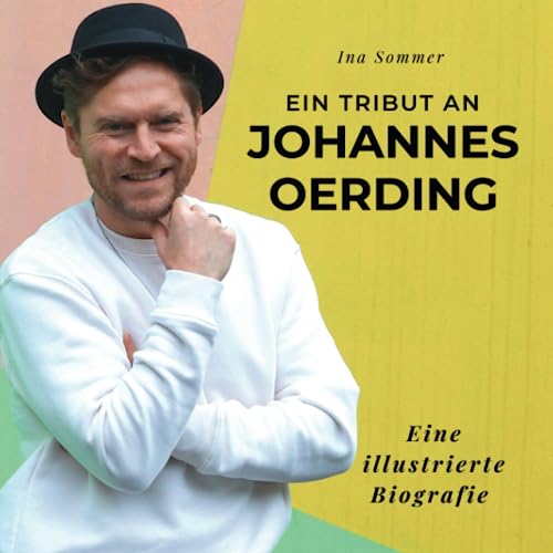 Ein Tribut an Johannes Oerding: Eine illustrierte Biografie von 27 Amigos