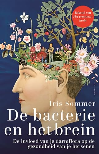 De bacterie en het brein: de invloed van je darmflora op de gezondheid van je hersenen von Atlas Contact