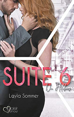 Suite 6: Die Hoteliers von Plaisir d'Amour Verlag