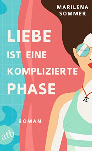 Liebe ist eine komplizierte Phase: Roman von Aufbau TB