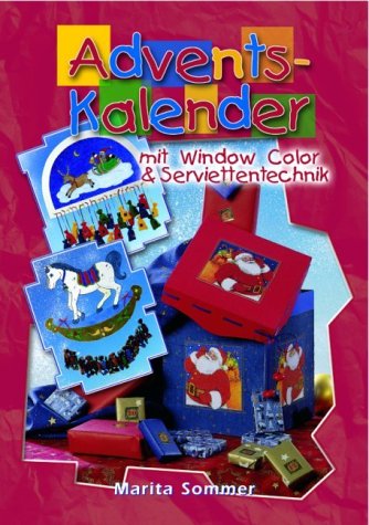 Adventskalender: Mit Window Color und Serviettentechnik