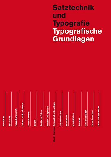 Typografische Grundlagen: Satztechnik und Typographie (Lehrmittel zur visuellen Gestaltung)