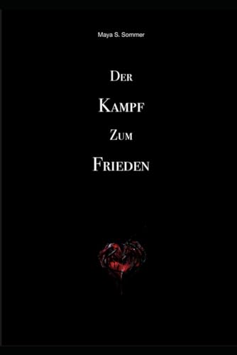 Der Kampf zum Frieden von Independently published