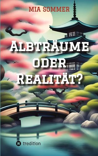 Albträume oder Realität?: Fantasybuch, Orte: Fantasiewelt und Düsseldorf von tredition