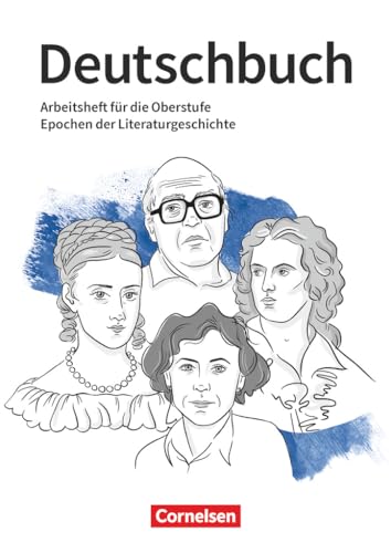 Deutschbuch - Oberstufe - Arbeitshefte - 10.-13. Jahrgangsstufe: Epochen der Literaturgeschichte - Arbeitsheft mit Lösungen - Zu Literaturvideos von Michael Sommer