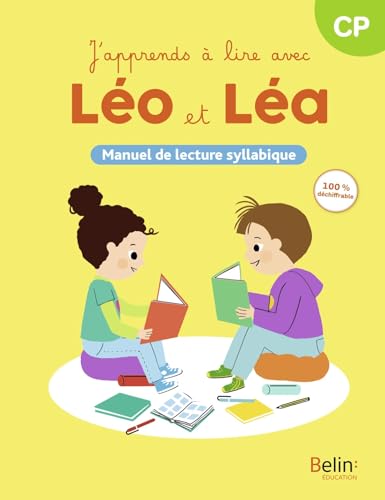J'apprends à lire avec Léo et Léa - Manuel de lecture syllabique 2024 von BELIN EDUCATION