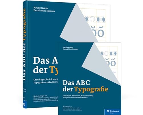 Das ABC der Typografie: Grundlagen, Definitionen, Praxisanwendung von Rheinwerk