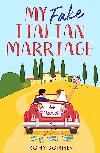 My Fake Italian Marriage: Beat the winter blues and escape to Italy for a brand new spicy marriage of convenience romance novel for 2024!