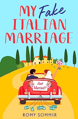 My Fake Italian Marriage: Beat the winter blues and escape to Italy for a brand new spicy marriage of convenience romance novel for 2024!