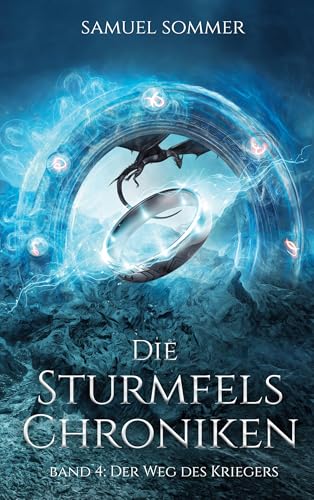 Die Sturmfels Chroniken Band 4: Der Weg des Kriegers von Book on Demand