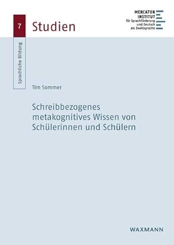 Schreibbezogenes metakognitives Wissen von Schülerinnen und Schülern (Sprachliche Bildung – Studien) von Waxmann Verlag GmbH