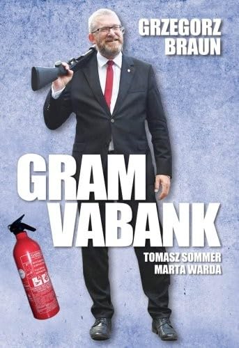 Grzegorz Braun Gram vabank von 3S Media