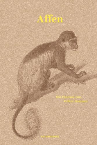Affen: Ein Portrait (Naturkunden)