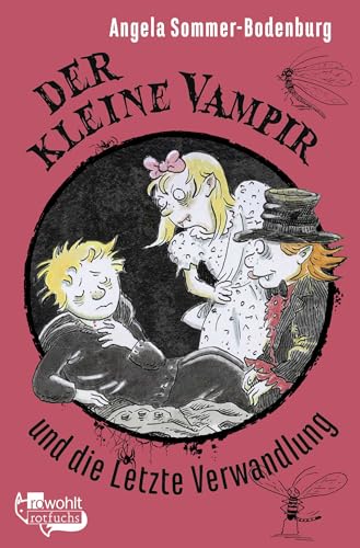 Der kleine Vampir und die Letzte Verwandlung Der kleine Vampir und die Letzte Verwandlung von FISCHERVERLAGE